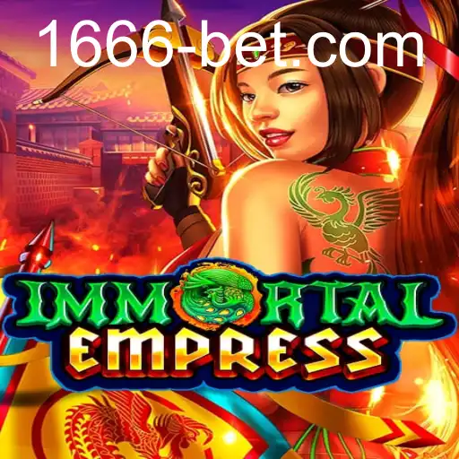 ImmortalEmpress