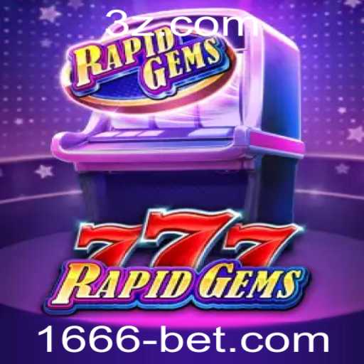 Descubra o emocionante jogo 'RapidGems777' na plataforma 1666bet